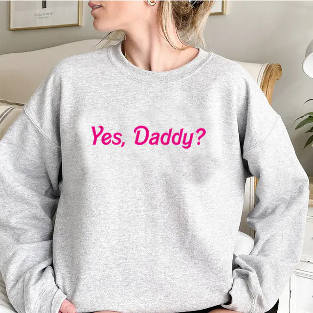 Daddy's Favorite Sweatshirt