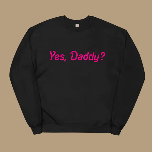 Daddy's Favorite Sweatshirt